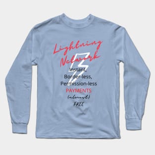 Lightning Network: instant, borderless, permission-less payments Long Sleeve T-Shirt